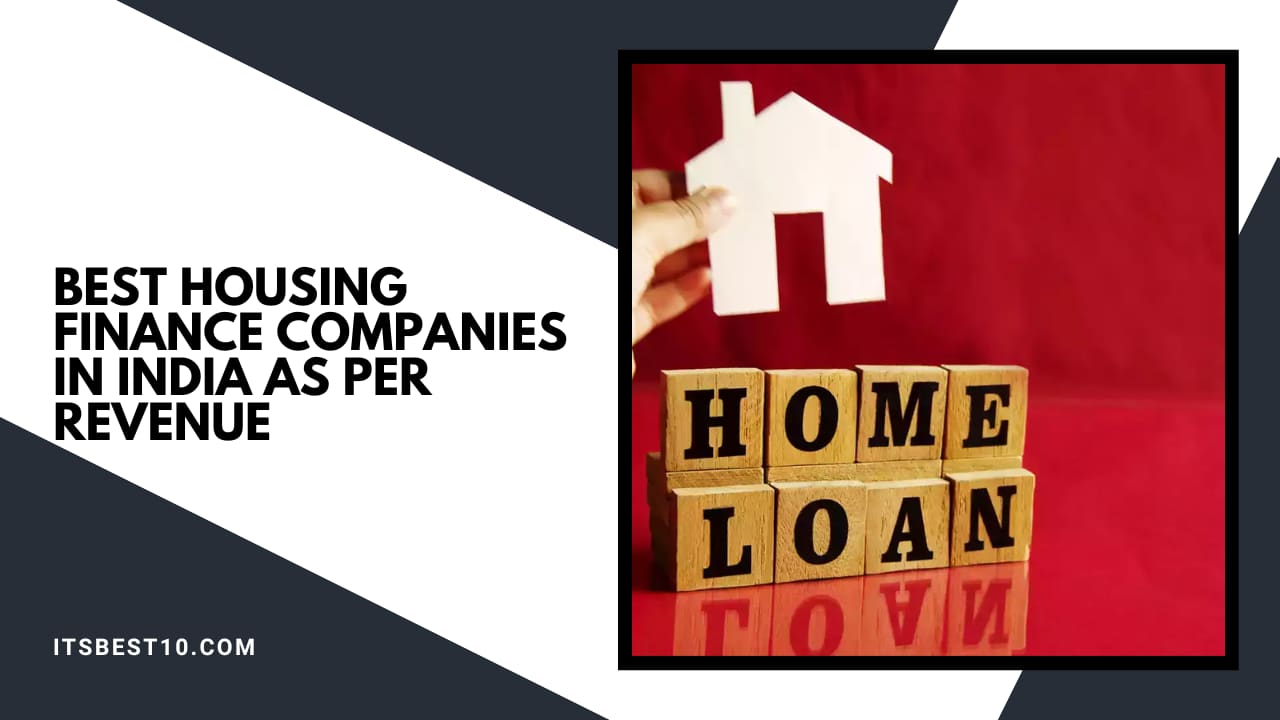 Best Housing Finance Companies in India As Per Revenue